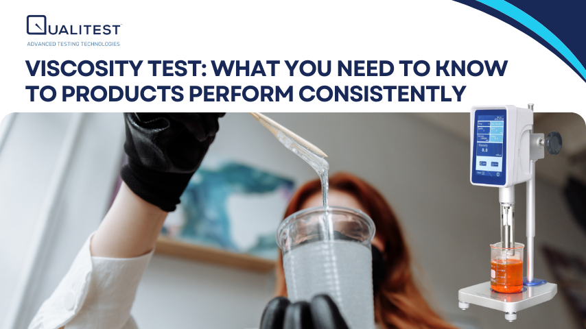 Viscosity Test: What You Need to Know to Products Perform Consistently