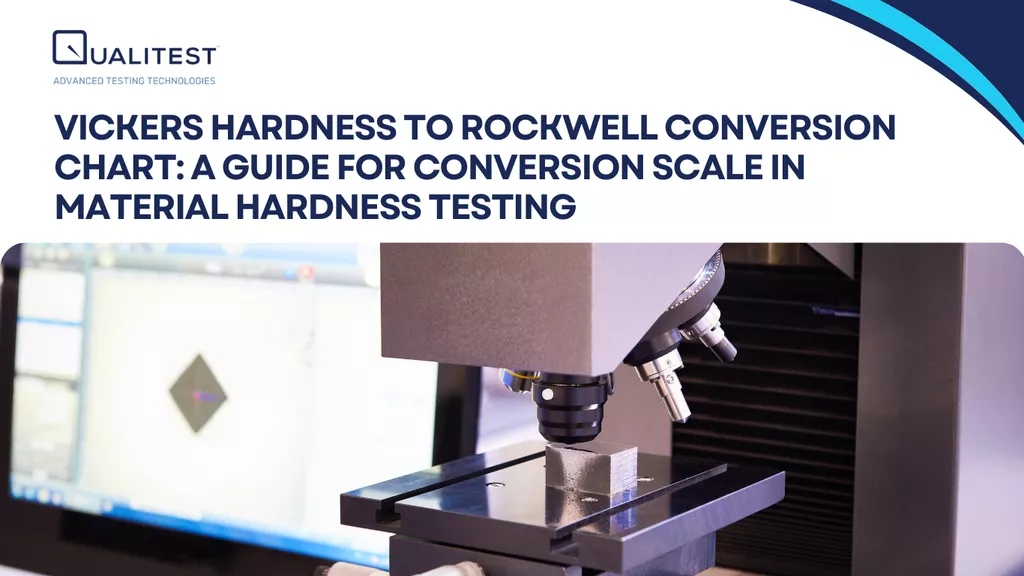 Vickers Hardness to Rockwell Conversion Chart: A Guide for Conversion Scale in Material Hardness Testing